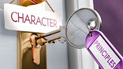 Principles leads to Character - it's a key to unlock character. A door key metaphor showing how principles is a key to access character. It's a necessary element to open character. ,3d illustration