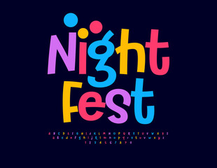 Wall Mural - Vector colorful invitation Night Fest. Funny Bright Font. Playful Cool Alphabet Letters and Numbers set.