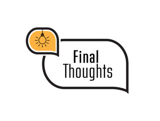 final thoughts sign on white background	