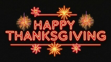 Sticker - festive neon backlit style of the word happy thanksgiving with neon fireworks on a black grainy background