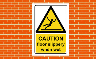 caution floor slippery when wet sign on a wall