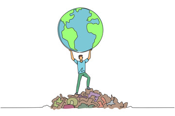 Wall Mural - Single continuous line drawing man raises globe with both hands. There is rubbish scattered around. Do the best to save the earth from the abundance of waste. One line design vector illustration