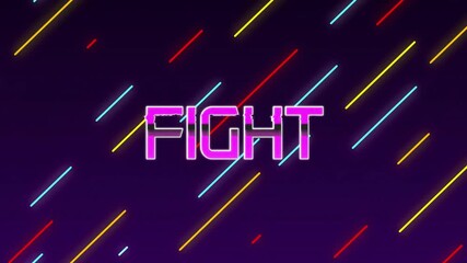 Poster - FIGHT text animation over colorful diagonal lines on dark background