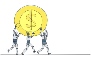 Wall Mural - single one line drawing group of robots work together carrying a dollar symbol coin. add little capi