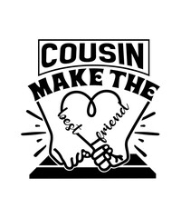 Canvas Print - Cousin Make the Best Friend svg