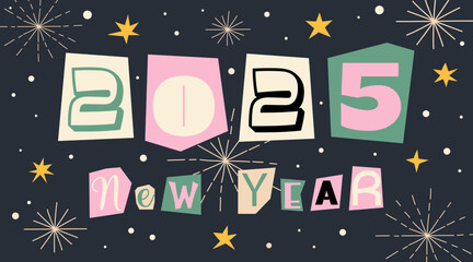 New year banner with cut out letters. Holliday collage elements in retro halftone style. Trending collage style with stars. Concept for new year, christmas. Happy 2025 year poster.