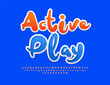© Popskraft - Vector funny logo Active Play.  Bright sticker Font. Playful Alphabet Letters and Numbers set