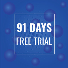 91 day free trial banner design. 91 days free banner background
