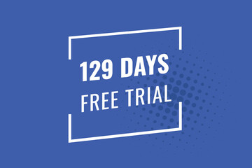 129 day free trial banner design. 129 days free banner background
