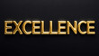 © Erlinda - excellence word gold metallic shiny lettering on plain black background