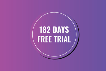 182 day free trial banner design. 182 days free banner background
