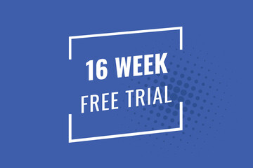 16 week free trial banner design. 16 weeks free banner background
