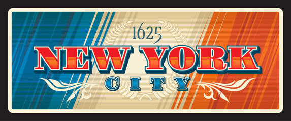 Wall Mural - New York city travel tin sign plate or luggage tag of USA, vector banner. New York plate with flag and heraldic wreath crest emblem for US NYC and America travel destination tin sign and luggage tag