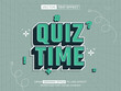 © ika - quiz time editable text, font effect, 3d text for title