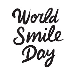 Sticker - World Smile Day text lettering. Hand drawn vector art.