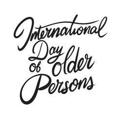 Wall Mural - International Day of Older Persons text lettering. Hand drawn vector art.