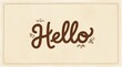 © Ae ArtVibe - Hello. Hand drawn lettering on beige background. Vector illustration.
