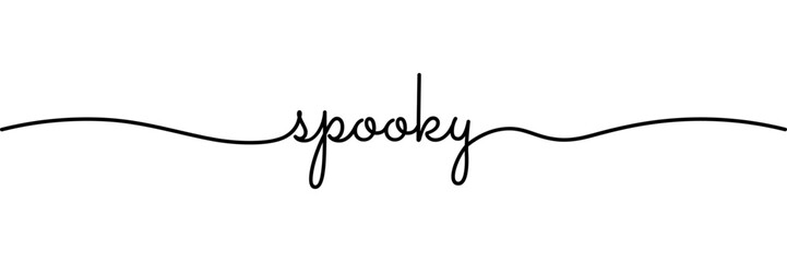 Wall Mural - Calligraphic spooky  text in ballpoint pen style isolated on white background. Rounded halloween sign in script text in lower caps. The word spooky written in ballpoint style . Vector Illustration.