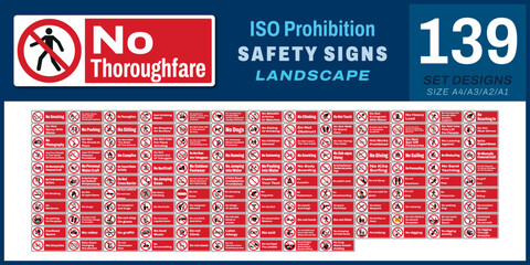 139 set ISO prohibition safety signs v3 no thoroughfare landscape size 1/2 a4,a3,a2,a1