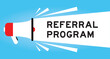 © bankrx - Color megaphone icon with word referral program in white banner on blue background