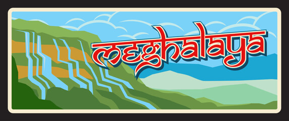 Wall Mural - Meghalaya Indian state retro travel plate, vintage plaque or banner. Vector travel destination sign, India landmark. Retro board, touristic signboard with waterfall in mountains, scenery landscape