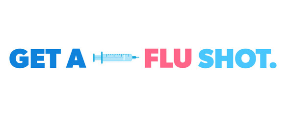 Wall Mural - Get a flu shot. Medical syringe with needle. Modern vector illustration with text. Virus season, health concept.