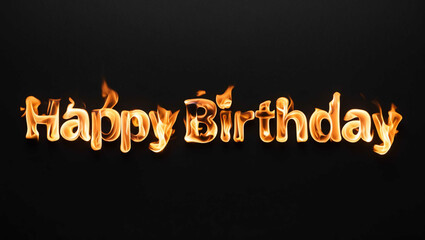 Wall Mural - happy birthday word made of fire flame on black background