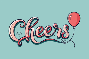 A colorful and playful greeting featuring the word cheers in a whimsical font alongside a cheerful balloon against a soft turquoise background