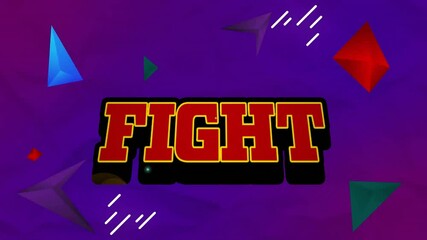 Wall Mural - Animation of fight text over colourful shapes on purple background