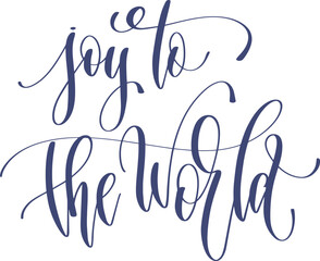 Wall Mural - joy to the world - hand lettering inscription calligraphy holiday text vector illustration