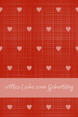 Wall Mural - Alles Liebe zum Geburtstag - Schriftzug in deutscher Sprache. Karierte Karte mit Herzen in Rot und Rosa.