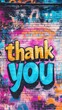 © Denisa - A colorful mural reading thank you is painted on a brick wall, bringing a lively atmosphere to the street during daylight