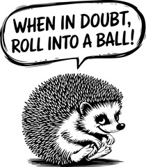 Canvas Print - Hedgehog Illustration with Advice: Roll into a Ball