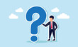 © B Design - A businessman holding onto a large question mark, illustration of Someone still uncertain, facing major questions about business or work issues and how to resolve them