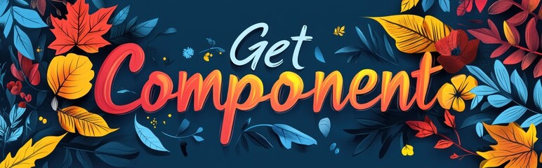 Canvas Print - Get Component -  Creative Design with Floral Elements