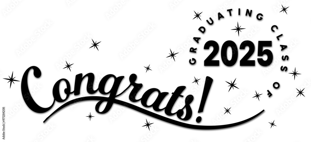 Celebratory Congrats! message for the graduating class of 2025 ...