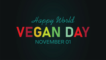 World vegan day background. World vegetarian day background. Happy world vegan day celebration.