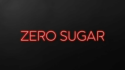 Wall Mural - Zero Sugar red neon lettering on plain black dark background