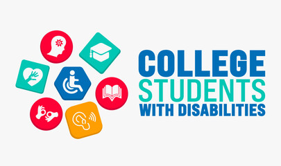 Wall Mural - College Students With Disabilities background or banner design template is observed every year in October. Holiday concept. Template for card, poster, placard, template. eps 10