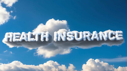 health insurance word made of clouds in blue sky background