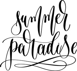 Canvas Print - summer paradise - hand lettering inscription text to summer vacation, calligraphy vector illustration