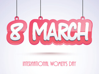 Wall Mural - Hanging text for International Women's Day celebration.