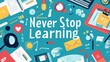 © Charoen - Never stop learning is the message of this image