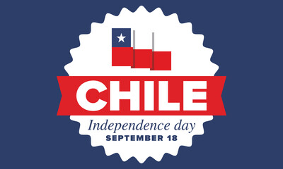 Wall Mural - Chile Independence Day. Happy national holiday Fiestas Patrias. Freedom day. Celebrate annual in September 18. Chile flag. Patriotic chilean design. Poster, card, banner, template, background. Vector