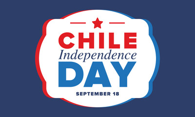 Wall Mural - Chile Independence Day. Happy national holiday Fiestas Patrias. Freedom day. Celebrate annual in September 18. Chile flag. Patriotic chilean design. Poster, card, banner, template, background. Vector