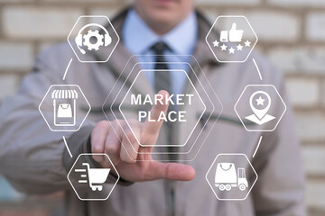 Poster - Businessman using virtual touch screen presses inscription: MARKETPLACE. Online marketplace e-commerce internet shopping business concept. Market place online store web navigation shopping technology.