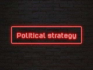 Wall Mural - Political strategy のネオン文字