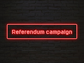 Wall Mural - Referendum campaign のネオン文字