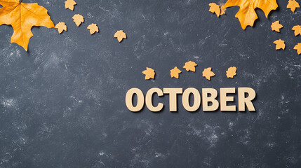 October typography written with wooden letter - new month background. 