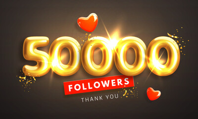 50000 followers celebration banner. Thank you 50k follower peoples. Glossy golden 3d numbers and red hearts in realistic style. Design for channel, group in social network. Vector illustration